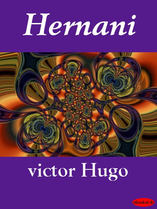 Title details for Hernani by Victor Hugo - Available